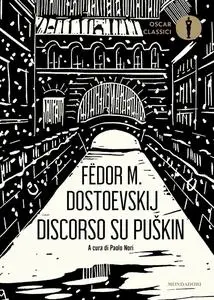 Fëdor M. Dostoevskij - Discorso su Puskin