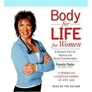 Body for Life for Women : 12 Weeks to a Firm, Fit, Fabulous Body at Any Age (Audio Book)