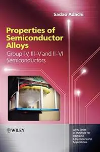 Properties of semiconductor alloys: group-IV, III-V and II-VI semiconductors