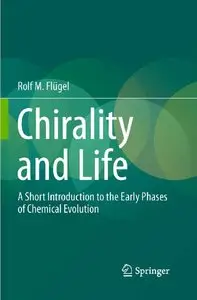 Chirality and Life: A Short Introduction to the Early Phases of Chemical Evolution