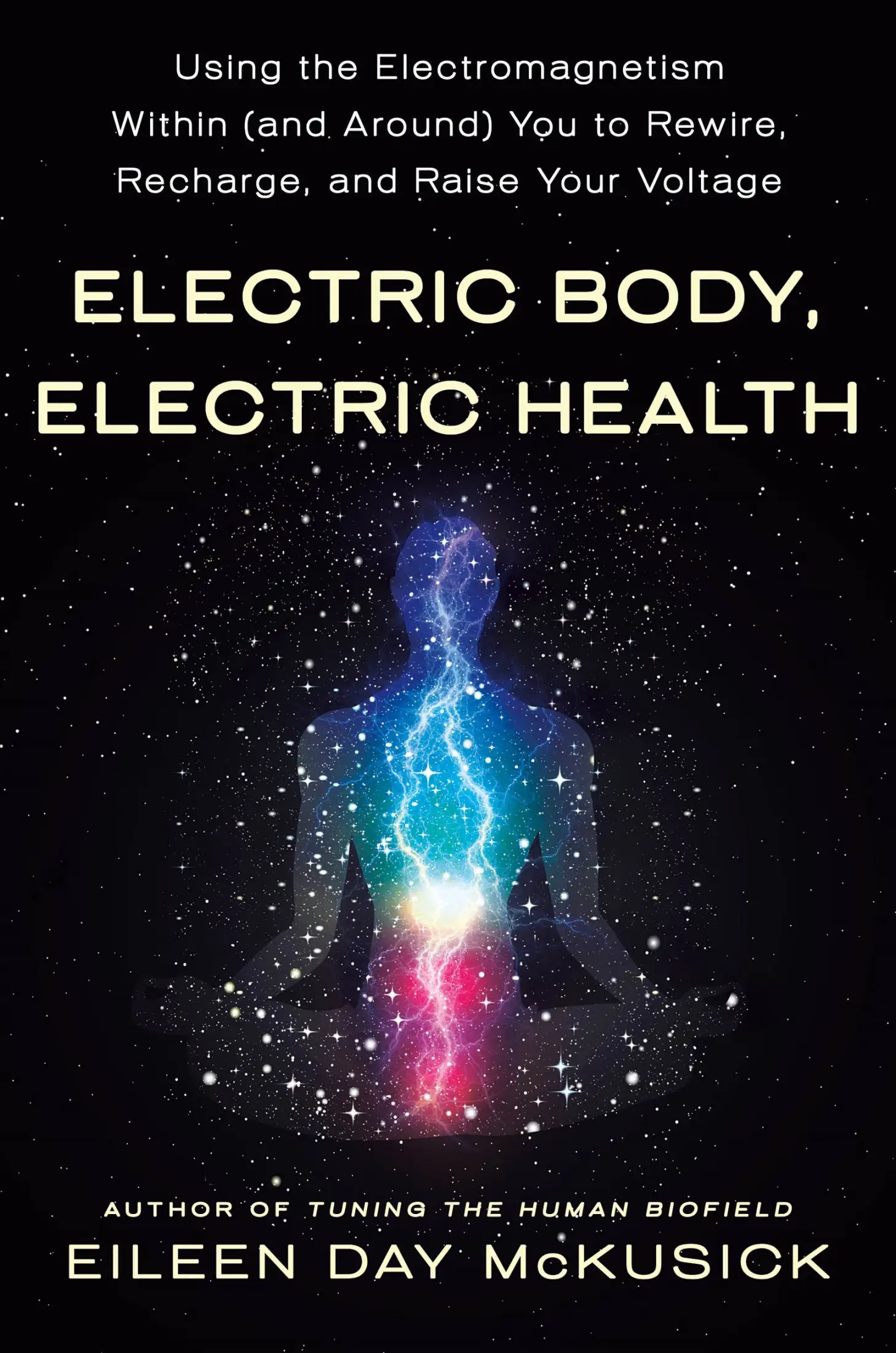 Electric Body, Electric Health Using the Within (and