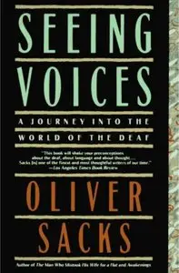 Seeing Voices: A Journey Into the World of the Deaf