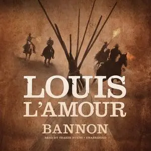 «Bannon» by Louis L’Amour