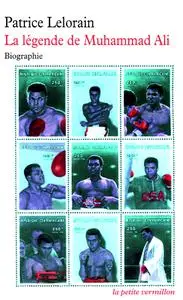 Patrice Lelorain, "La légende de Muhammad Ali"