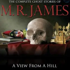 «A View From A Hill» by M.R.James