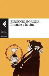 Eugenio Borgna - Il tempo e la vita