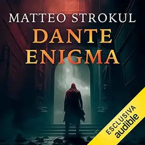 «Dante enigma» by Matteo Strukul