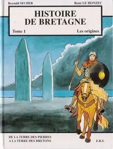 Histoire de Bretagne - Tome 01 - Les origines
