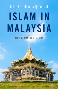 Islam in Malaysia : An Entwined History