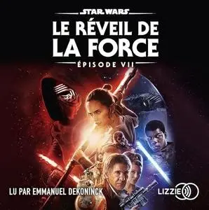 Alan Dean Foster, "Le réveil de la force: Star Wars 7"