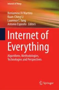 Internet of Everything: Algorithms, Methodologies, Technologies and Perspectives