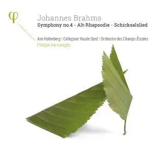 Philippe Herreweghe - Brahms: Symphony 4, Alt-Rhapsodie, Schicksalslied (2017) [Official Digital Download]