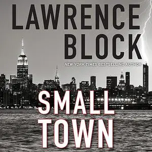 «Small Town» by Lawrence Block