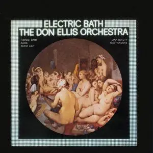 The Don Ellis Orchestra - Electric Bath (1967) [Reissue 1994]