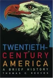 Twentieth-Century America: A Brief History