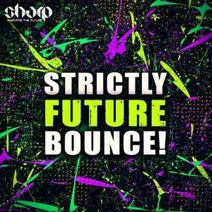 Sharp Strictly Future Bounce WAV MiDi SYLENTH1 MASSiVE