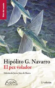 «El pez volador» by Hipólito G. Navarro