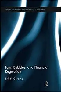 Law, Bubbles, and Financial Regulation