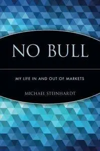 No bull: my life in and out of the markets