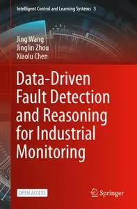 Data-Driven Fault Detection and Reasoning for Industrial Monitoring