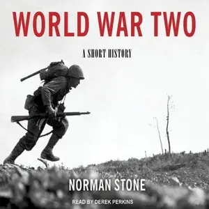 World War Two: A Short History [Audiobook]
