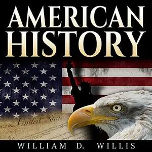 American History: US History: An Overview of the Most Important People and Events in the History of United States [Audiobook]