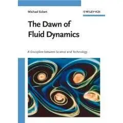 The Dawn of Fluid Dynamics: A Discipline between Science and Technology