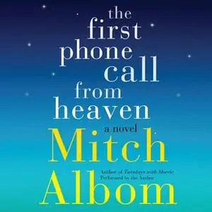 «The First Phone Call From Heaven» by Mitch Albom