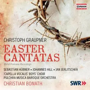 Pulchra Musica Baroque Orchestra - Graupner: Easter Cantatas (2021)