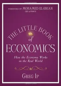 The Little Book of Economics: How the Economy Works in the Real World