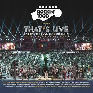 Rockin'1000 - That's Live (The Biggest Rock Band On Earth - Live in Cesena 2016 (2017) **[RE-UP]**