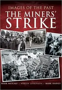 The Miners’ Strike