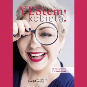 «Yestem kobietą» by Katarzyna Pawlikowska