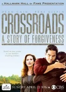 Crossroads A Story of Forgiveness