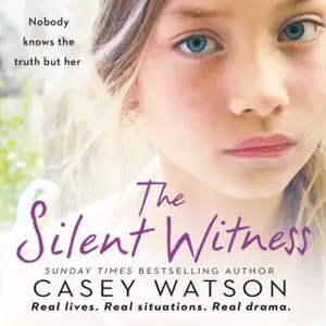 «The Silent Witness» by Casey Watson