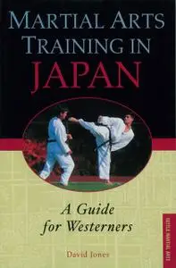 «Martial Arts Training in Japan» by David Jones