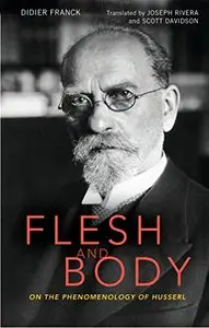 Flesh and Body: On the Phenomenology of Husserl