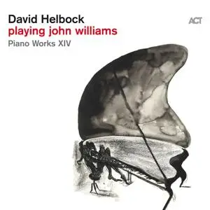 David Helbock - Playing John Williams (2019)