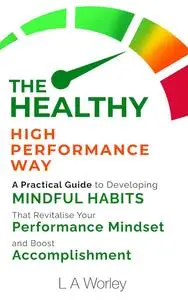 The Healthy High Performance Way