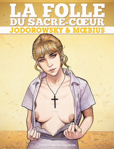 La Folle du Sacré Coeur - Intégrale numérique