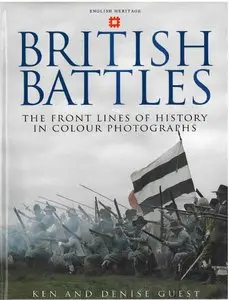 British Battles: The Front Lines of History in Colour Photographs (Repost)