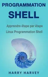 Harry Harvey - Programmation Shell