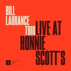 Bill Laurance - Live at Ronnie Scott's (2020) [Official Digital Download 24/48]