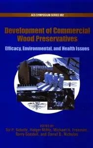 Development of Commercial Wood Preservatives. Efficacy, Environmental, and Health Issues