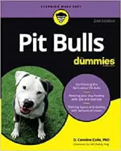 Pit Bulls For Dummies