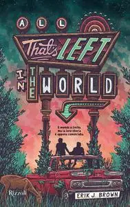 Erik J. Brown - All that's left in the world