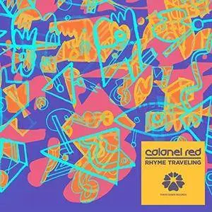 Colonel Red - Rhyme Traveling (2018)