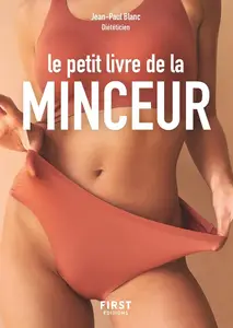Jean-Paul Blanc, "Le petit Livre de la minceur, calories, glucides, lipides... + de 3 600 aliments décryptés"