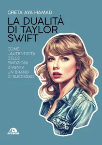 Greta Aya Hamad - La dualità di Taylor Swift