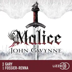 John Gwynne, "Le livre des Terres Bannies, tome 1 : Malice"